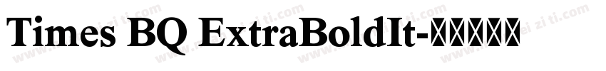 Times BQ ExtraBoldIt字体转换
